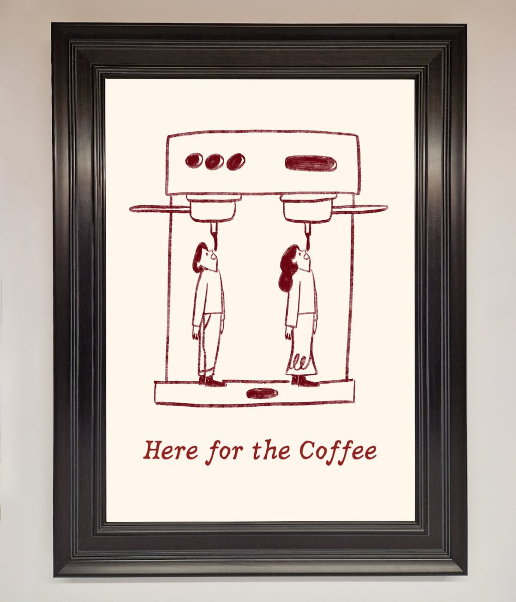 Here For The Coffee Framed Print