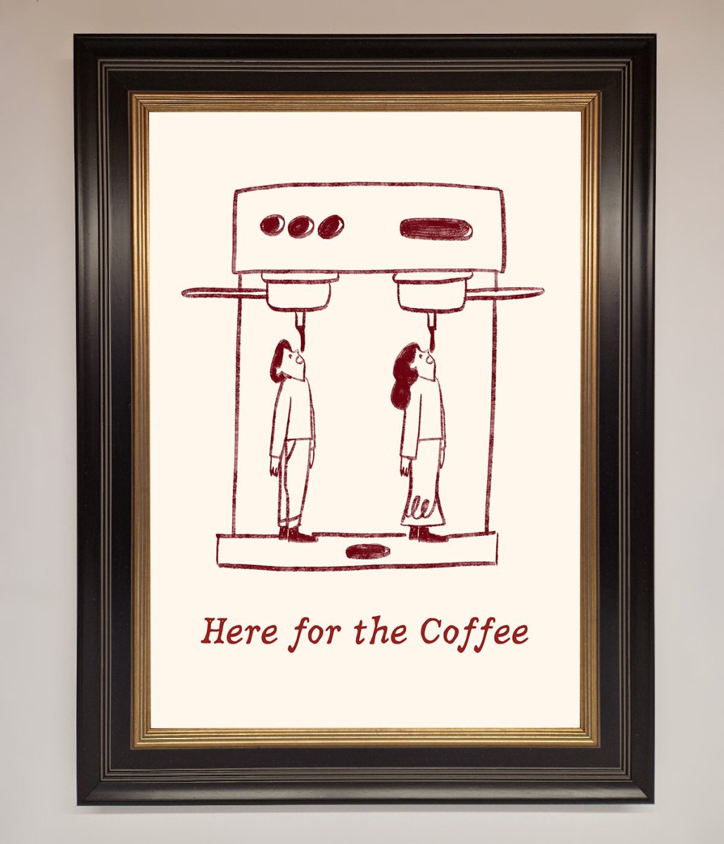 Here For The Coffee Framed Print