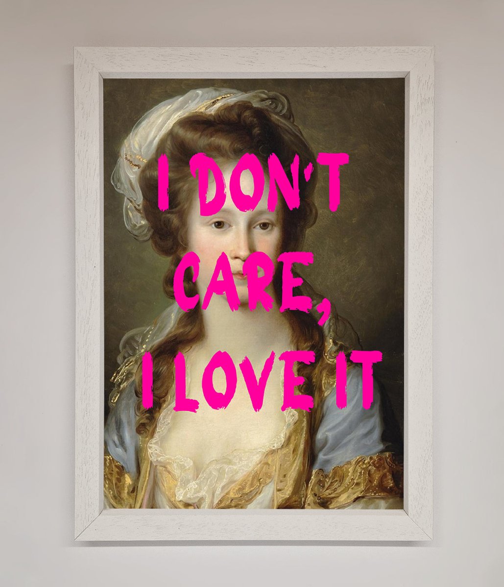 I Don't Care I Love It Framed Print