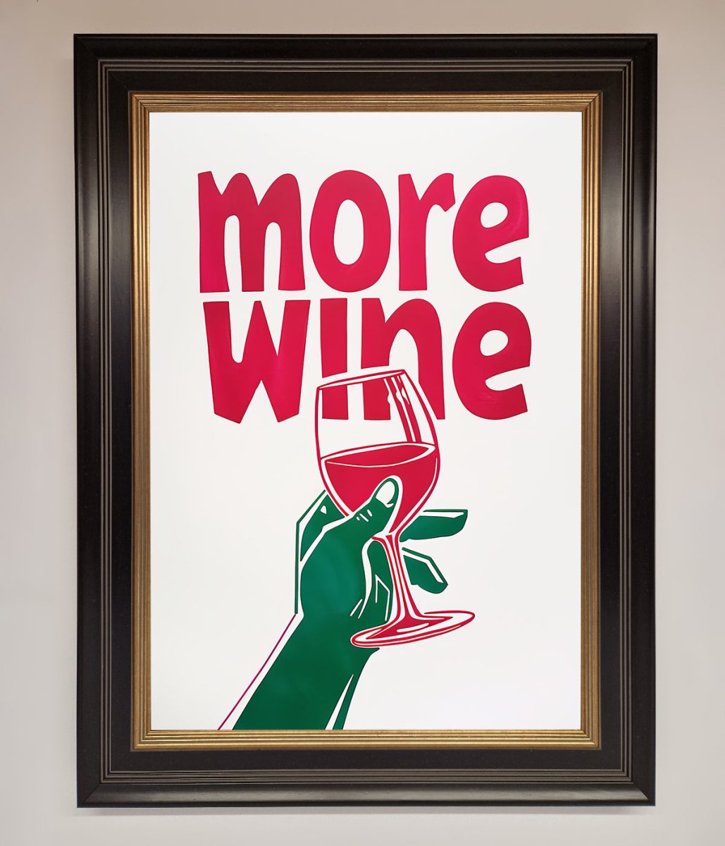 More Wine Framed Print
