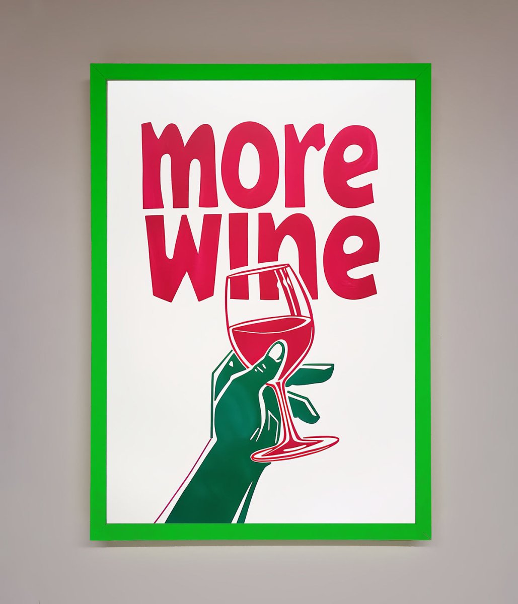 More Wine Framed Print