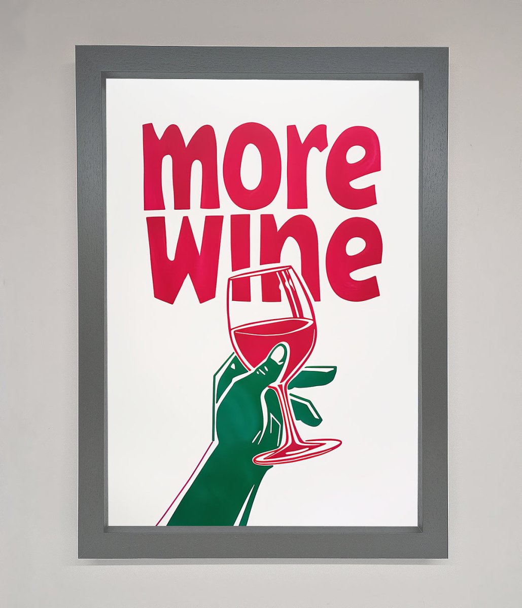 More Wine Framed Print