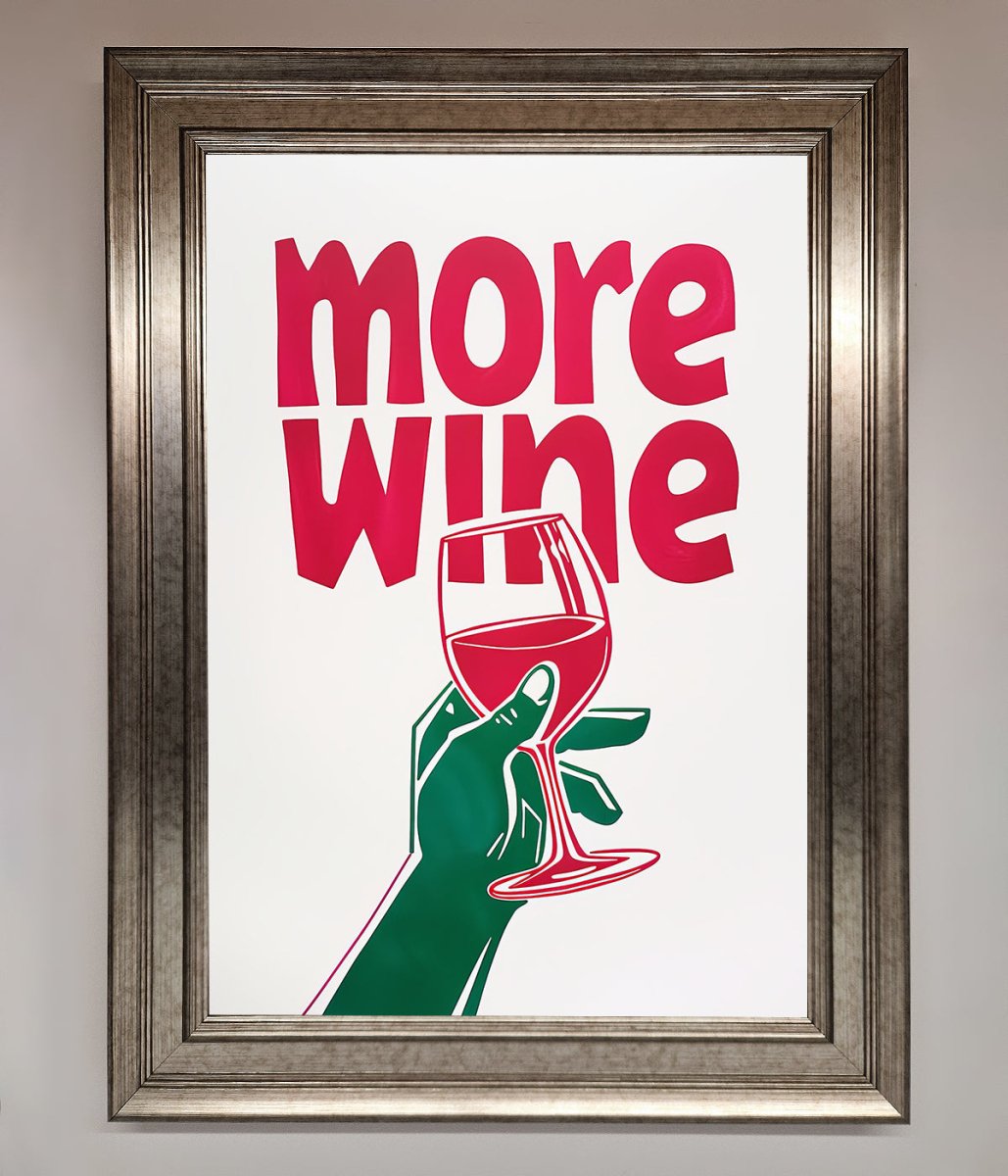 More Wine Framed Print