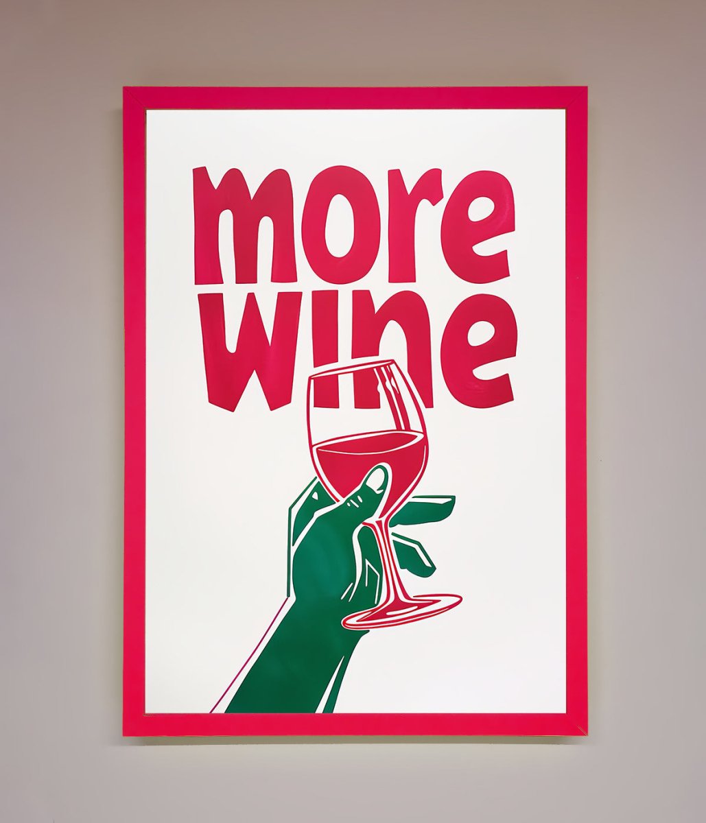 More Wine Framed Print