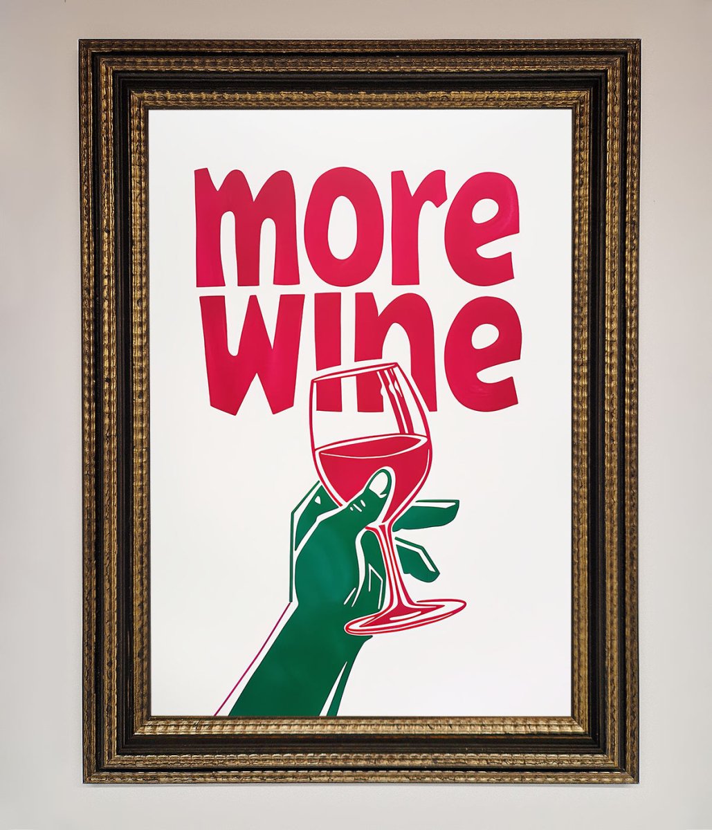 More Wine Framed Print