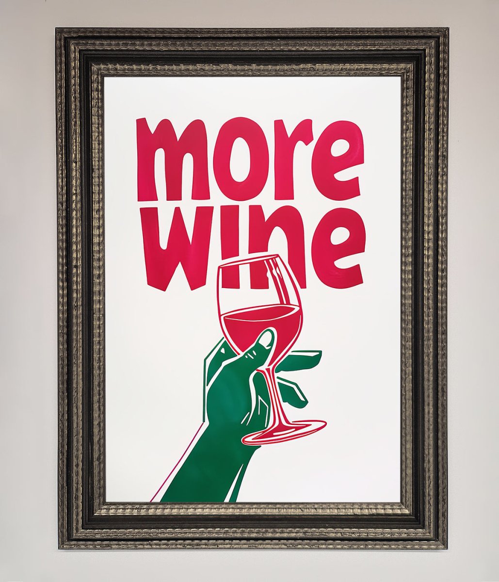 More Wine Framed Print