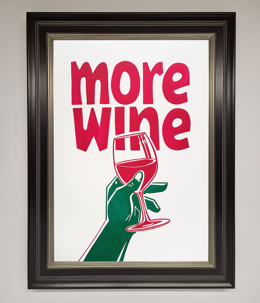 More Wine Framed Print