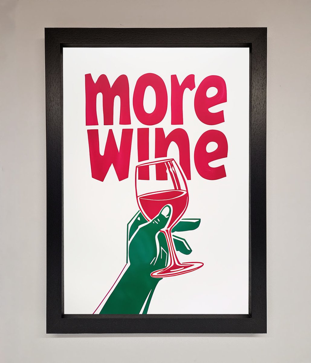 More Wine Framed Print